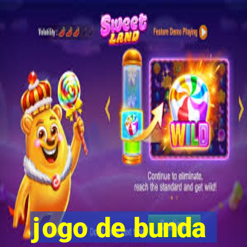 jogo de bunda